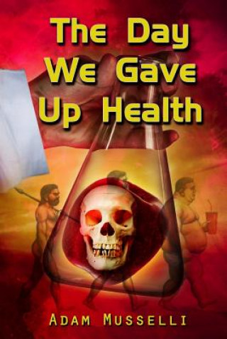 Day We Gave Up Health