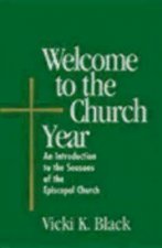 Welcome to the Church Year