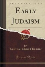 Early Judaism (Classic Reprint)