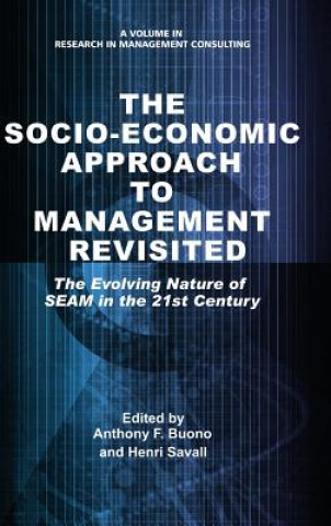 Socio-Economic Approach to Management Revisited