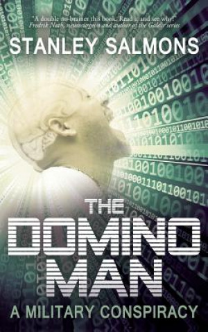 Domino Man: A Military Conspiracy