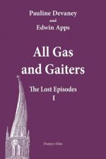 All Gas and Gaiters: The Lost Episodes 1