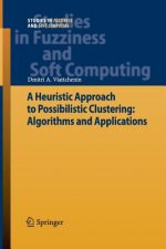 Heuristic Approach to Possibilistic Clustering: Algorithms and Applications