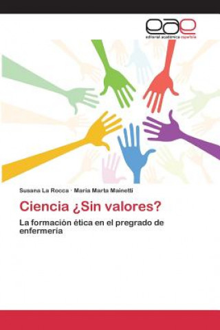 Ciencia ?Sin valores?