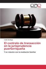 contrato de transaccion en la jurisprudencia puertorriquena