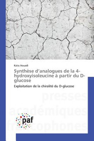 Synthese D Analogues de la 4-Hydroxyisoleucine A Partir Du D-Glucose