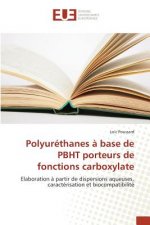 Polyurethanes A Base de Pbht Porteurs de Fonctions Carboxylate