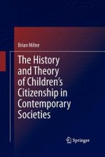 History and Theory of Children's Citizenship in Contemporary Societies