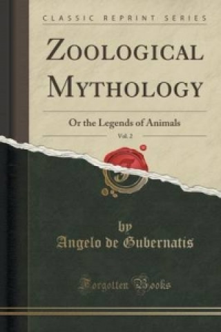 Zoological Mythology, Vol. 2