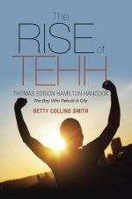 Rise of Tehh-Thomas Edison Hamilton Hancock
