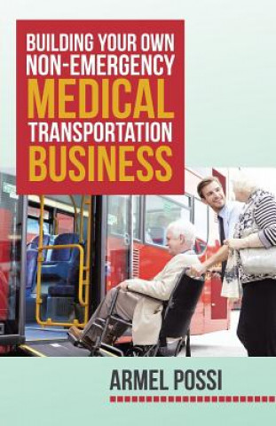 Building Your Own Non-Emergency Medical Transportation Business