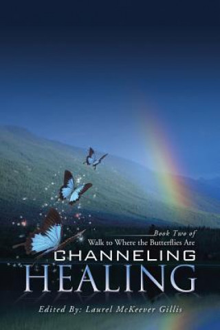Channeling Healing