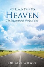 My Road Trip To Heaven