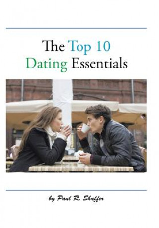 Top 10 Dating Essentials