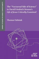 Nocturnal Side of Science in David Friedrich Strauss's Life of Jesus Critically Examined