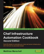 Chef Infrastructure Automation Cookbook -