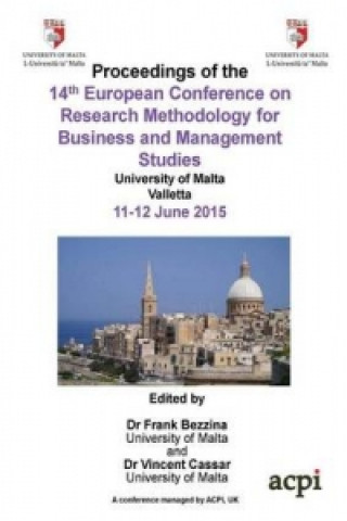 Proceedings of the 14th European Conference on Research Methodology for Business and Management Studies