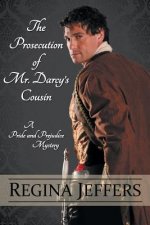 Prosecution of Mr. Darcy's Cousin