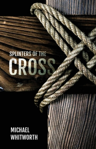 Splinters of the Cross