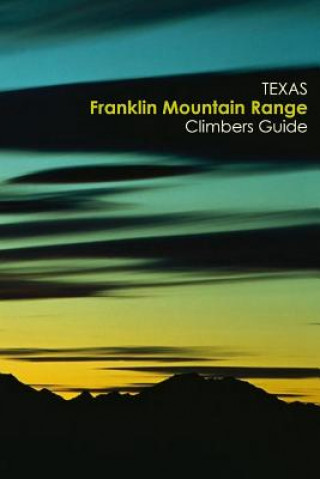 Texas Franklin Mountain Range Climbing Guide