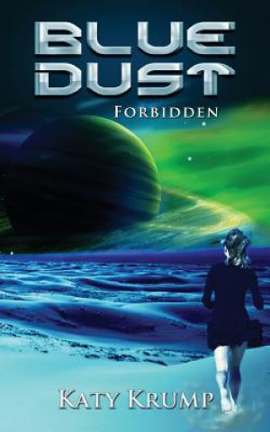 Blue Dust: Forbidden