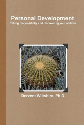 Personal Development: Taking Responsibility and Discovering Your Abilities