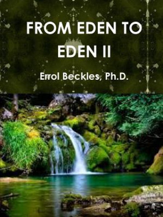 From Eden to Eden II