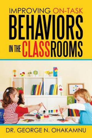 Improving On-Task Behaviors in the Classrooms