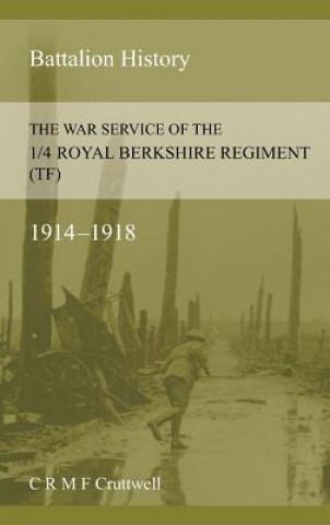 War Service of the 1/4 Royal Berkshire Regiment (Tf)