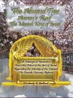 Messiah King of Israel the Almond Tree, Aaron's Rod