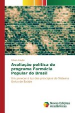 Avaliacao politica do programa Farmacia Popular do Brasil