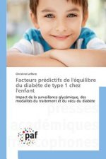 Facteurs Predictifs de l'Equilibre Du Diabete de Type 1 Chez l'Enfant