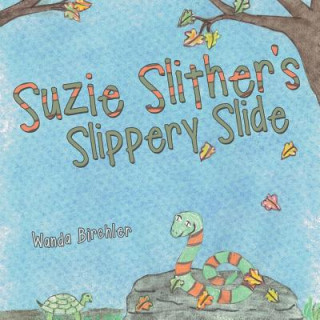 Suzie Slither's Slippery Slide