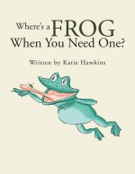 Where's a Frog When You Need One?