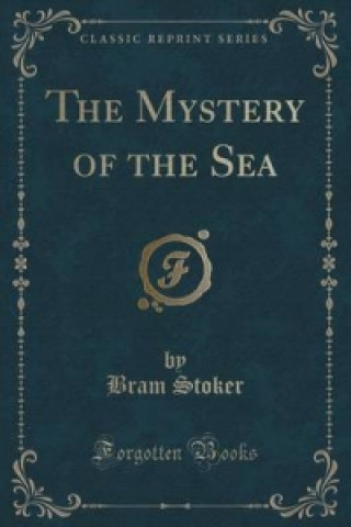 Mystery of the Sea (Classic Reprint)