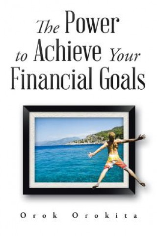 Power to Achieve Your Financial Goals