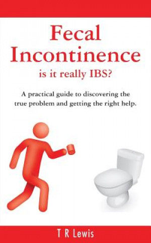 Fecal Incontinence - Is it Really IBS? (US Version)