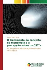 O tratamento do conceito de tecnologia e a percepcao sobre os CSTs