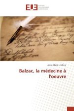 Balzac, La Medecine A l'Oeuvre
