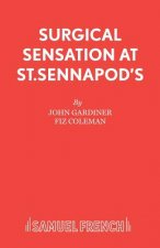 Surgical Sensation at St. Sennapod's, or Dr.Scalpel's Missing Bit