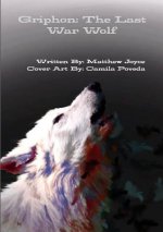 Griphon: the Last War Wolf