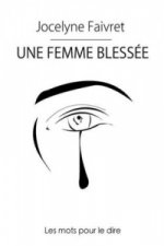 Une Femme Blessee