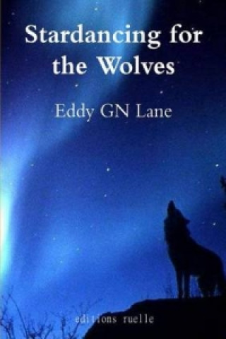 Stardancing for the Wolves