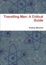 Travelling Man: A Critical Guide