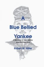 Blue Bellied Yankee
