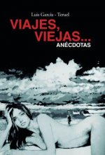 Viajes, viejas...anecdotas