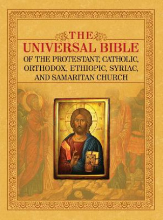 Universal Bible of the Protestant, Catholic, Orthodox, Ethiopic, Syriac, and Samaritan Church