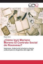 ?Como leyo Mariano Moreno El Contrato Social de Rousseau?