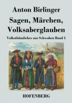 Sagen, Marchen, Volksaberglauben