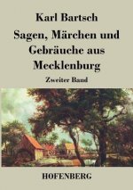 Sagen, Marchen und Gebrauche aus Mecklenburg